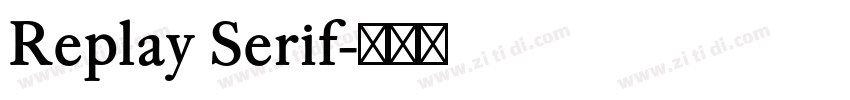 Replay Serif字体转换